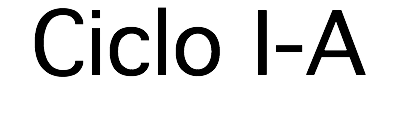 Ciclo I-A
